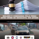 Mulher é detida por desacato após abordagem policial em Aporá