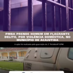 Homem é preso por violência doméstica na localidade de Marambaia, em Acajutiba