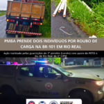 Dois homens são presos por roubo de carga de tubos de PVC na BR-101, em Rio Real